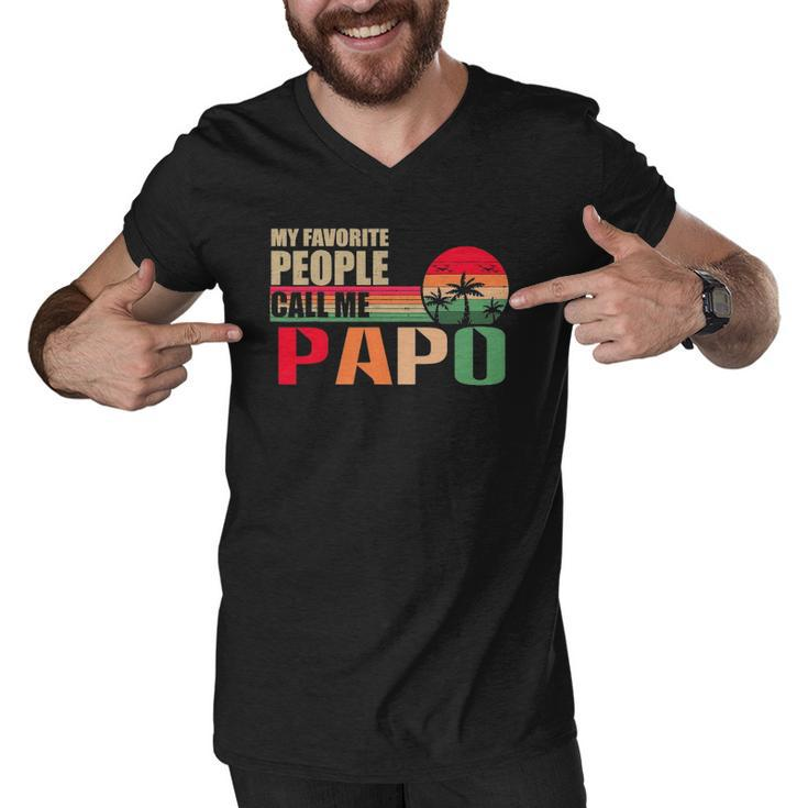 My Favorite People Call Me Papo Funny Fathers Day Men V-Neck Tshirt