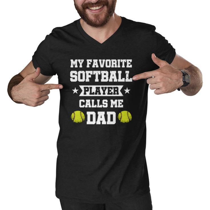 My Favorite Softball Player Calls Me Dad Fathers Day  Men V-Neck Tshirt