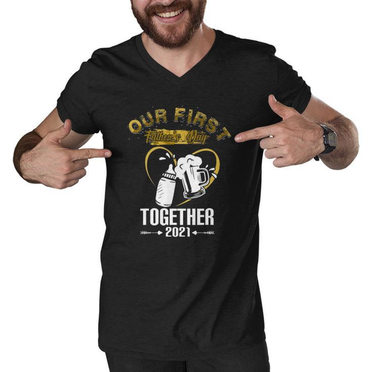 Our First Fathers Day Together 2021 Dad Gift For Men Men V-Neck Tshirt