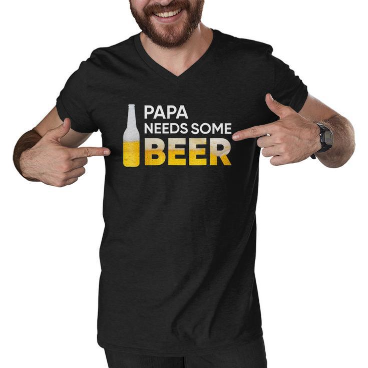 Papa Needs Some Beer Mens Men V-Neck Tshirt