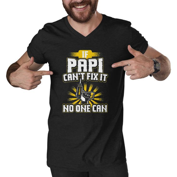 Papi If Papi Cant Fix It Men V-Neck Tshirt