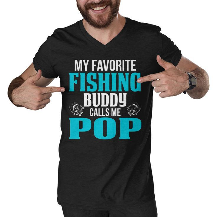 Pop Grandpa Fishing Gift   My Favorite Fishing Buddy Calls Me Pop V2 Men V-Neck Tshirt