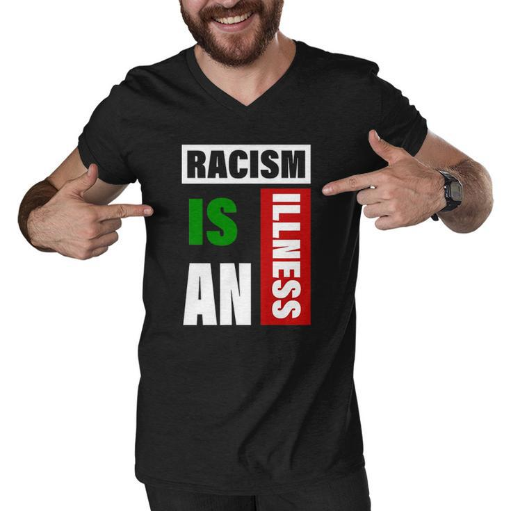 Racism Is An Illness Black Lives Matter Anti Racist Men V-Neck Tshirt