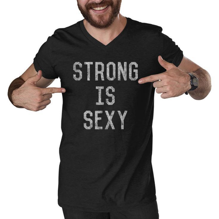 Strong Is Sexy Workout Gift Men V-Neck Tshirt