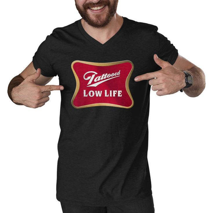 Tattooed Low Life - Inked Life Apparel  Men V-Neck Tshirt