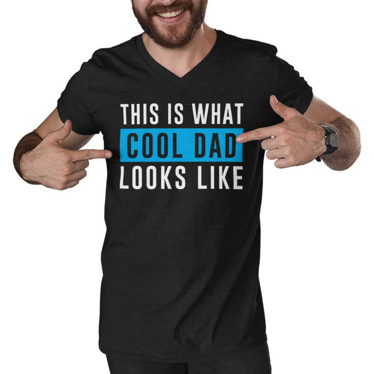 This Is What Cool Dad Looks Like Fathers Day T Shirts Men V-Neck Tshirt