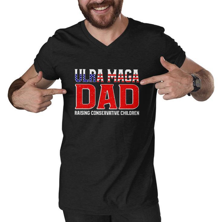 Ultra Maga Dad Raising Conservative Children Father’S Day Men V-Neck Tshirt