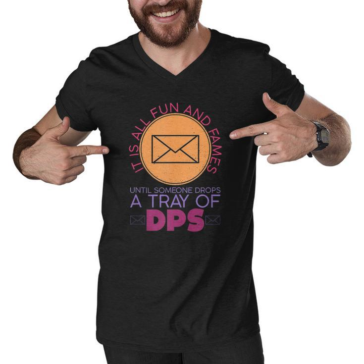 Until Someone Drops A Tray Of Dps Funny Postal Worker Men V-Neck Tshirt