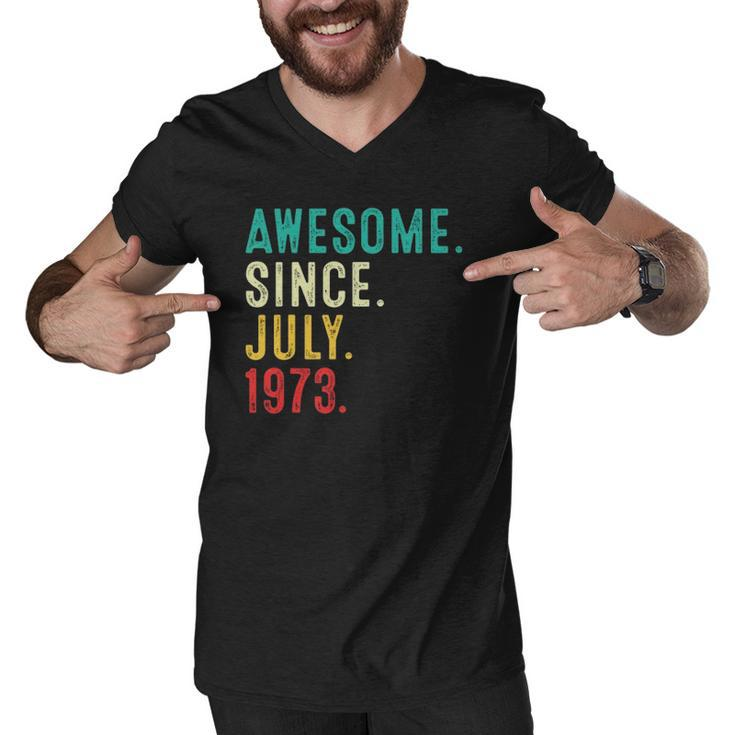 Vintage Awesome Since July 1973 Retro Born In July 1973 Bday Men V-Neck Tshirt