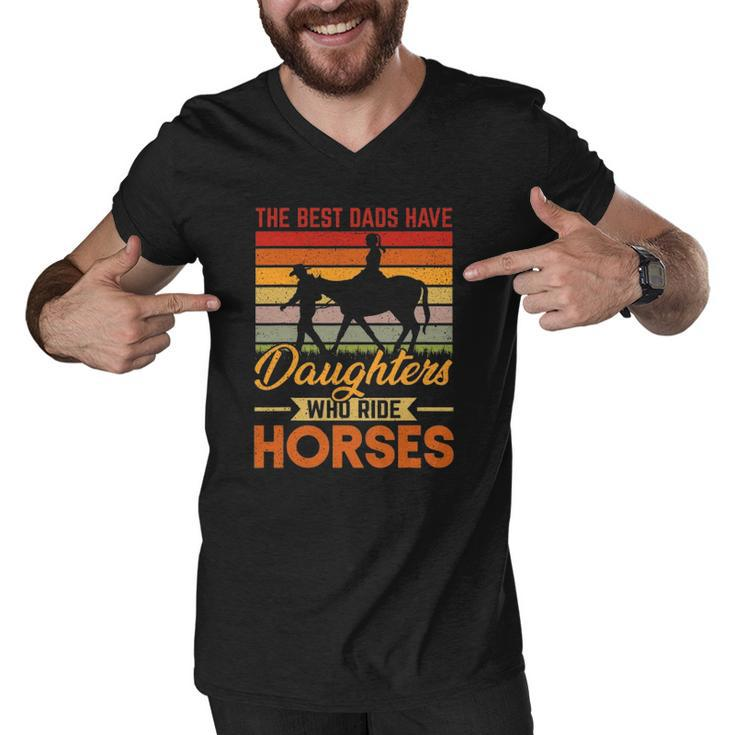 Vintage Best Dads Have Daughters Who Ride Horses Fathers Day Men V-Neck Tshirt