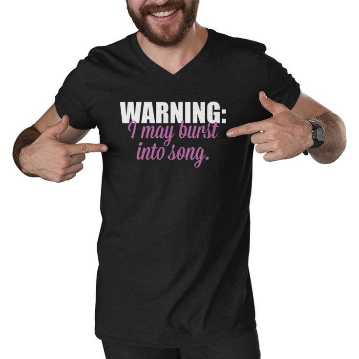 Warning I May Burst Into Song Men V-Neck Tshirt