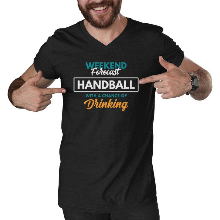 Weekend Forecast Handball Drinking Funny Handball  Men V-Neck Tshirt