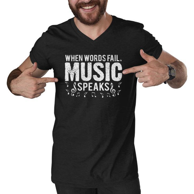 When Words Fail Music Speaks Musician Gifts Men V-Neck Tshirt