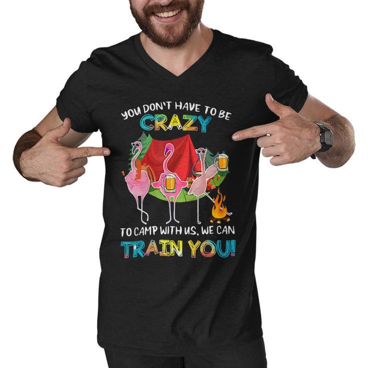 You Dont Have To Be Crazy To Camp Flamingo Beer Camping T Shirt Men V-Neck Tshirt
