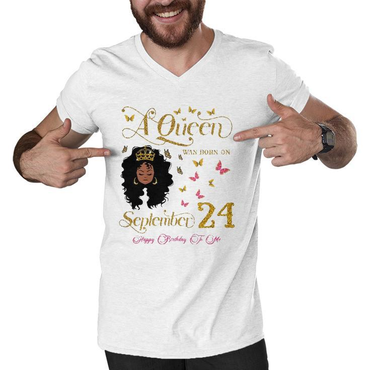 A Queen Was Born On September 24 Happy Birthday To Me Men V-Neck Tshirt