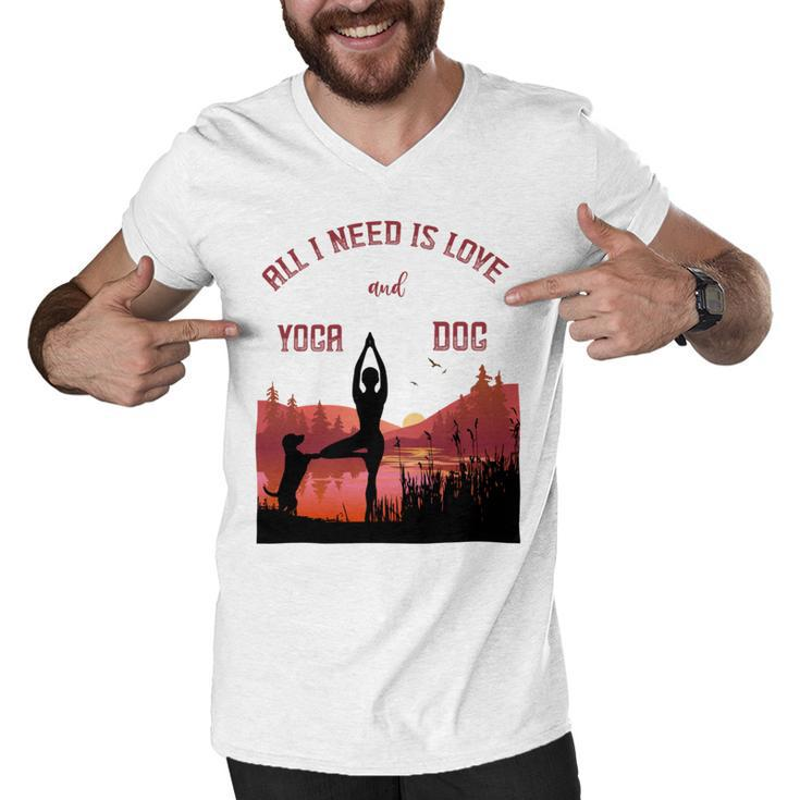 All I Need Is Love And Yoga And A Dog Men V-Neck Tshirt