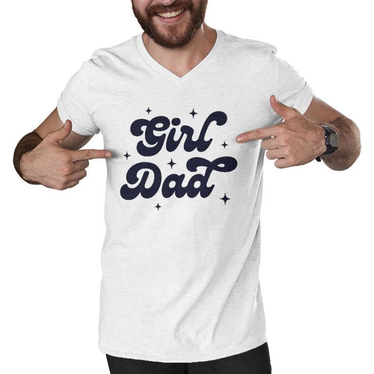 Girl Dad Funny Fathers Day For Men From Wife And Daughter Men V-Neck Tshirt