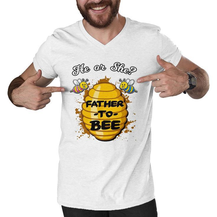 He Or She Father To Bee Gender Baby Reveal Announcement Men V-Neck Tshirt