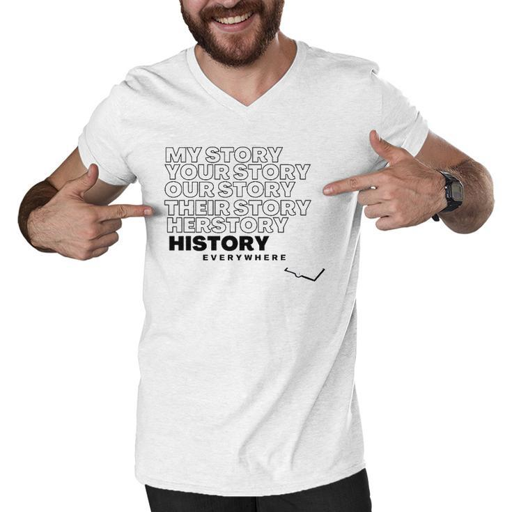 History Herstory Our Story Everywhere  Men V-Neck Tshirt