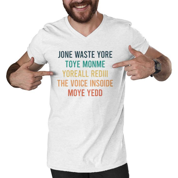Jone Waste Yore Toye  Jone Waste Your Time Men V-Neck Tshirt