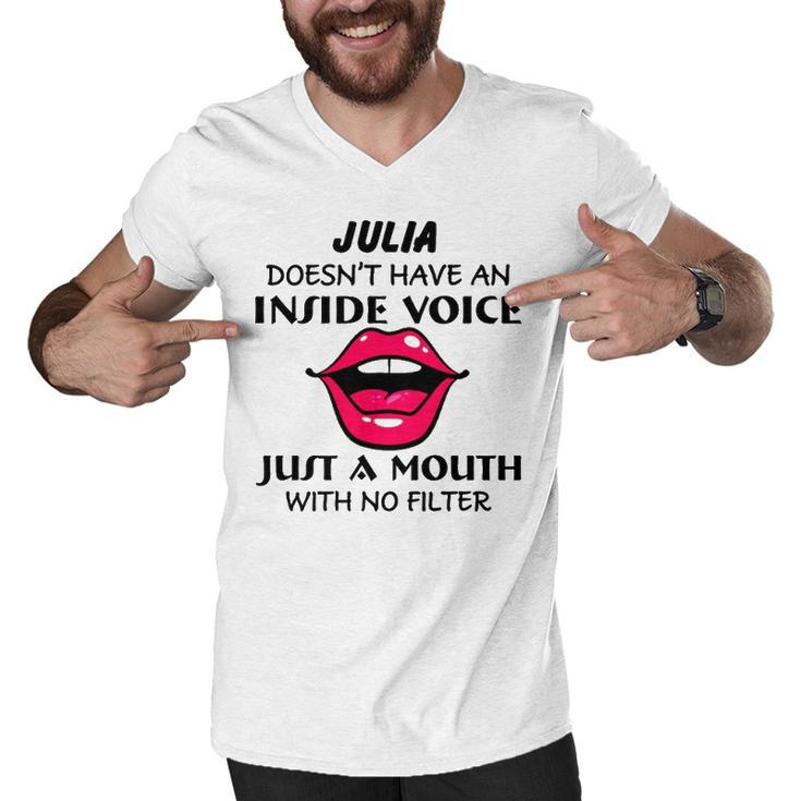 Julia Name Gift   Julia Doesnt Have An Inside Voice Men V-Neck Tshirt