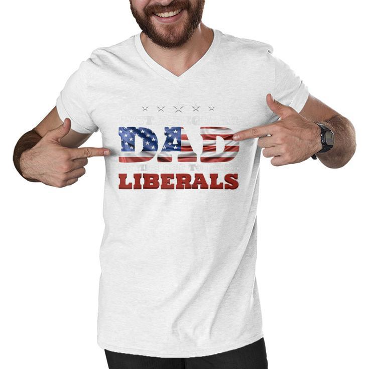 Just A Regular Dad Trying Not To Raise Liberals 4Th Of July  Men V-Neck Tshirt