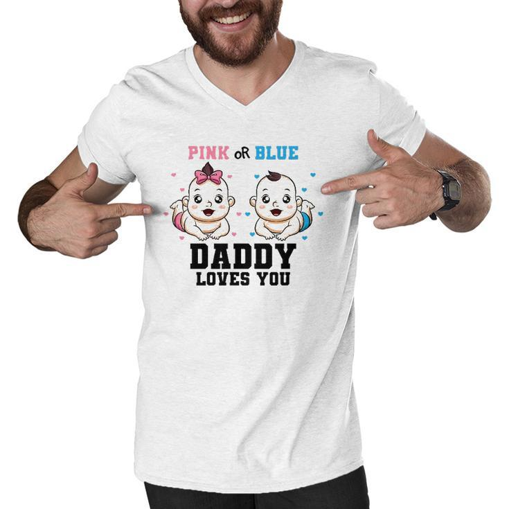 Mens Pink Or Blue Daddy Loves You Gender Reveal Party Baby Shower Men V-Neck Tshirt