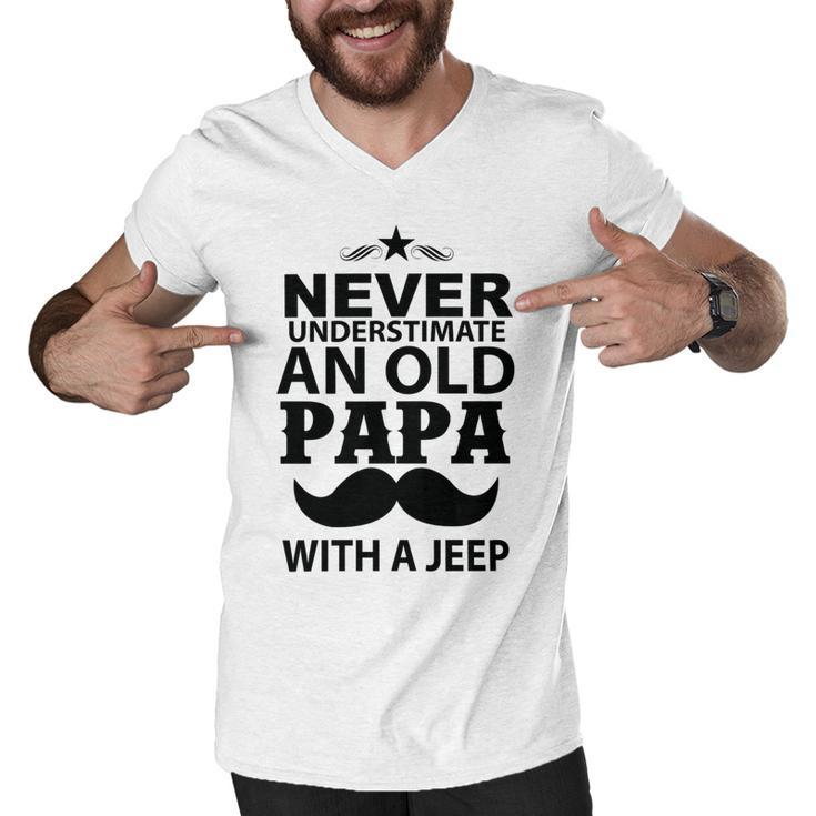 Never Understimate And Old Papa Fathers Day Gift Men V-Neck Tshirt