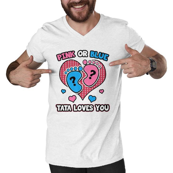 Pink Or Blue Tata Loves You Gender Reveal Announcement Men V-Neck Tshirt