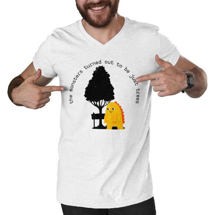 The Monsters Turned Out To Be Just Trees Cute Monster Men V-Neck Tshirt