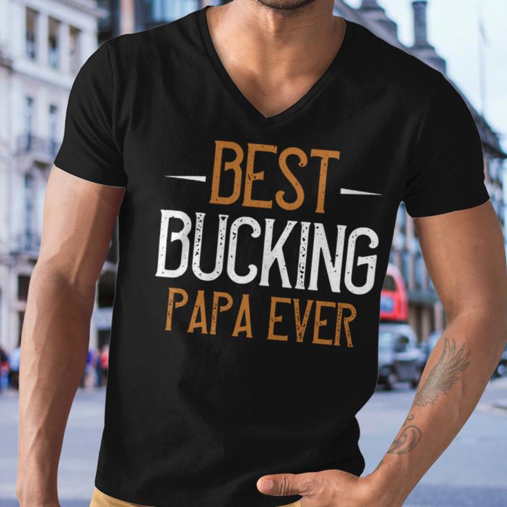 Best Bucking Papa Ever Papa T-Shirt Fathers Day Gift Men V-Neck Tshirt