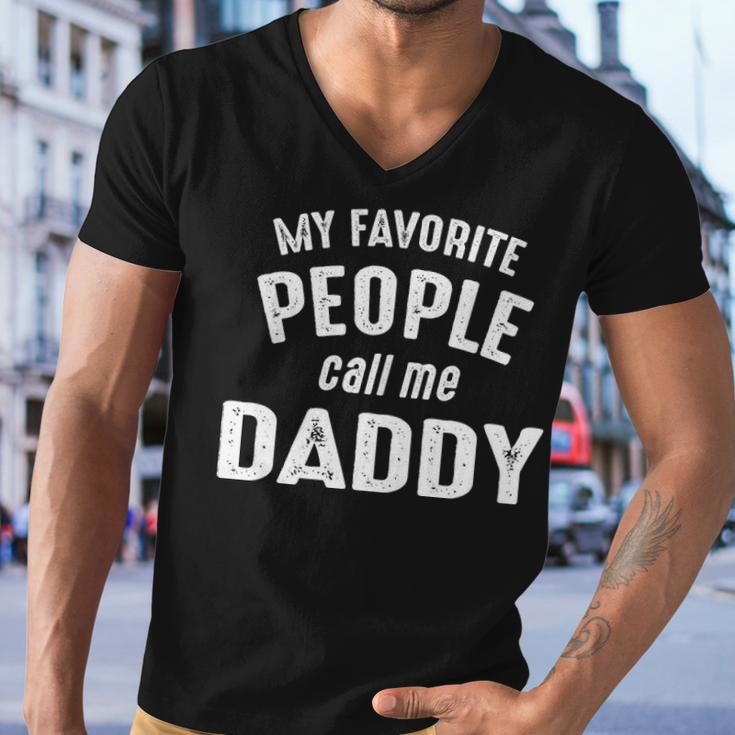 Daddy Gift My Favorite People Call Me Daddy Men V-Neck Tshirt