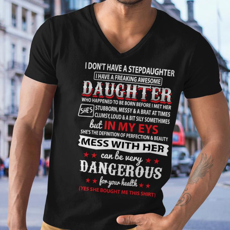 Father Grandpa I Dont Have A Stepdaughter 166 Family Dad Men V-Neck Tshirt