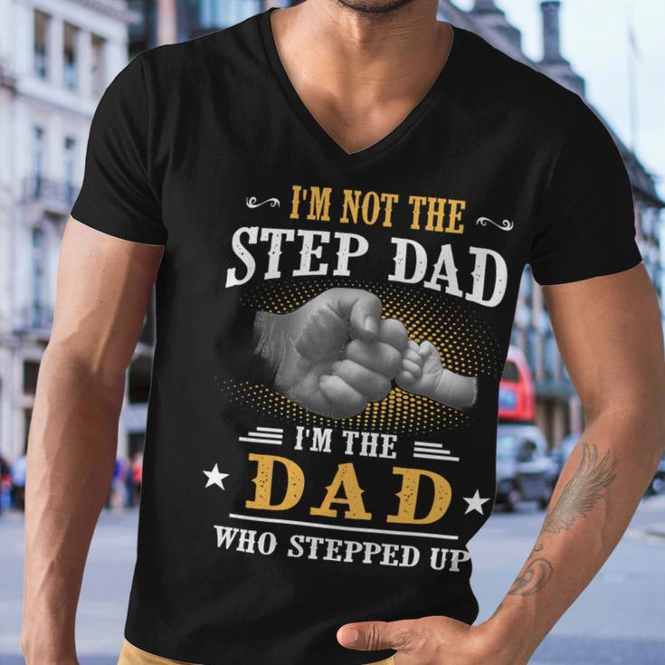 Father Grandpa Im Not The Stepdad Im The Dad Who Stepped Up142 Family Dad Men V-Neck Tshirt