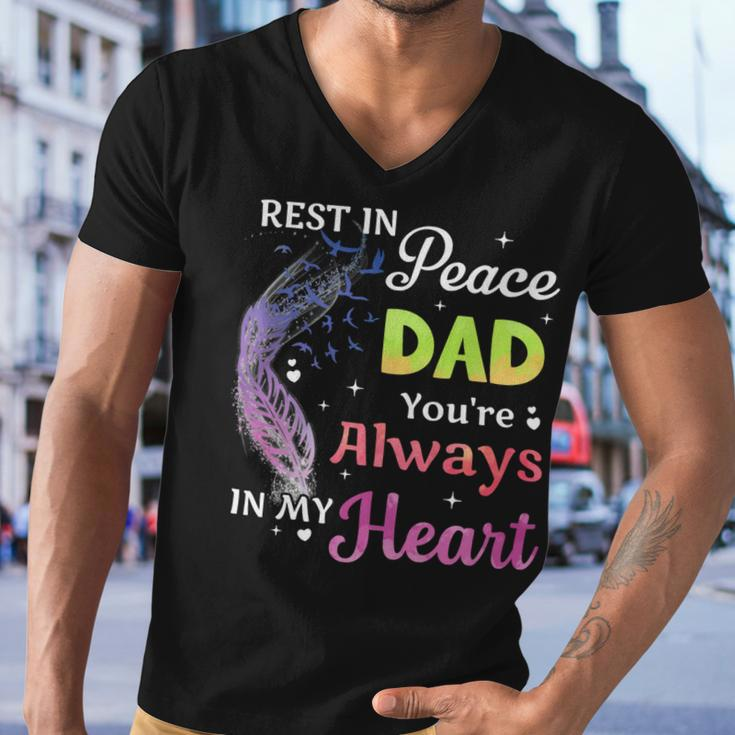 Father Grandpa Rest In Peace Dad Youre Always In My Heart 107 Family Dad Men V-Neck Tshirt