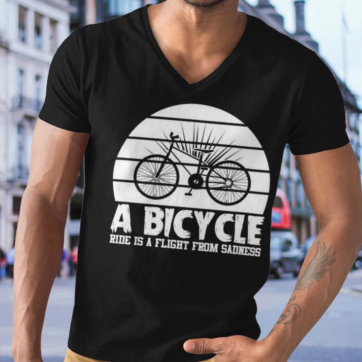 Funny Bicycle I Ride Fun Hobby Race Quote A Bicycle Ride Is A Flight From Sadness Men V-Neck Tshirt