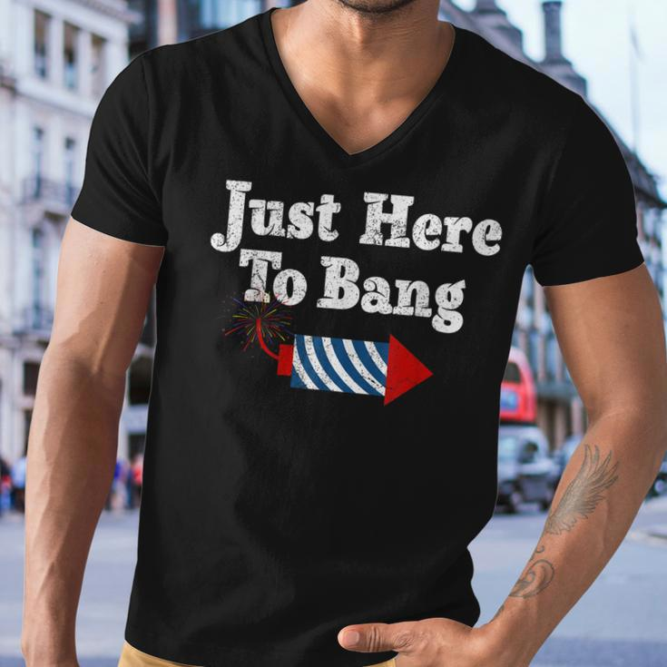 Funny Fourth Of July 4Th Of July Im Just Here To Bang Men V-Neck Tshirt