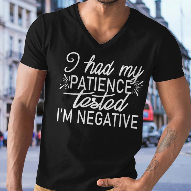 Funny I Had My Patience Tested Im Negative Men V-Neck Tshirt