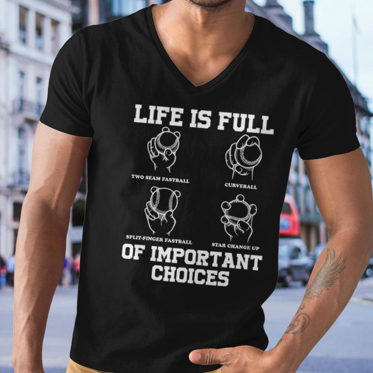 Funny Life Is Full Of Important Choices Types Of Baseball Men V-Neck Tshirt