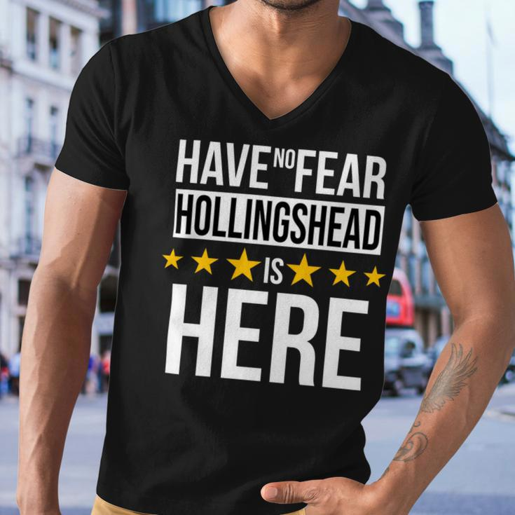 Have No Fear Hollingshead Is Here Name Men V-Neck Tshirt