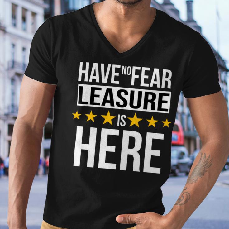 Have No Fear Leasure Is Here Name Men V-Neck Tshirt