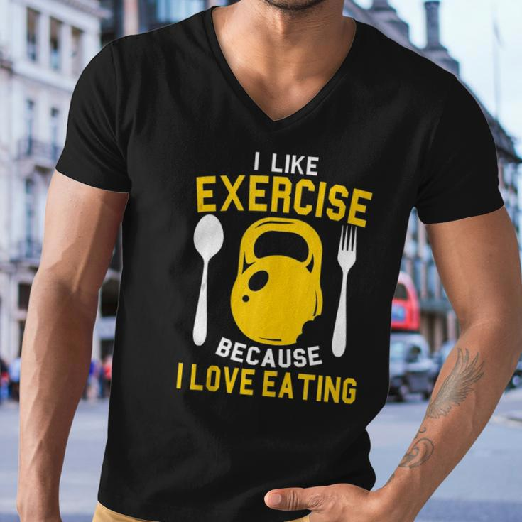 I Like Exercise Because I Love Eating Gym Workout Fitness Men V-Neck Tshirt