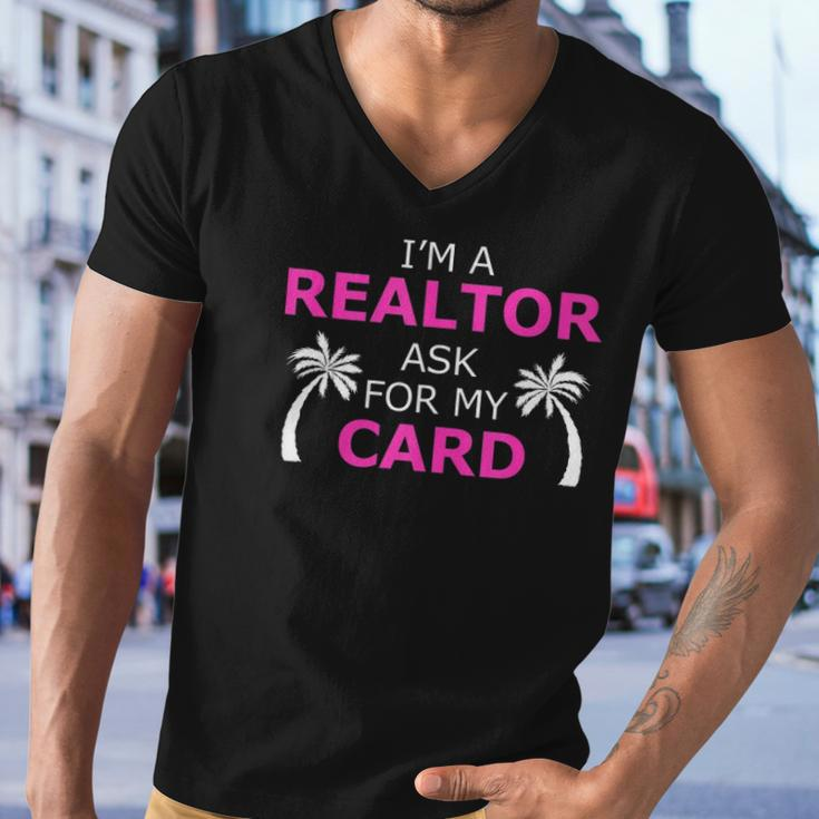 Im A Realtor Ask For My Card Beach Home Realtor Design Men V-Neck Tshirt