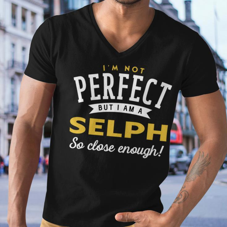 Im Not Perfect But I Am A Selph So Close Enough Men V-Neck Tshirt