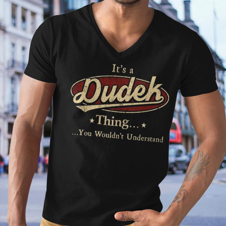 Its A Dudek Thing You Wouldnt Understand Shirt Personalized Name GiftsShirt Shirts With Name Printed Dudek Men V-Neck Tshirt
