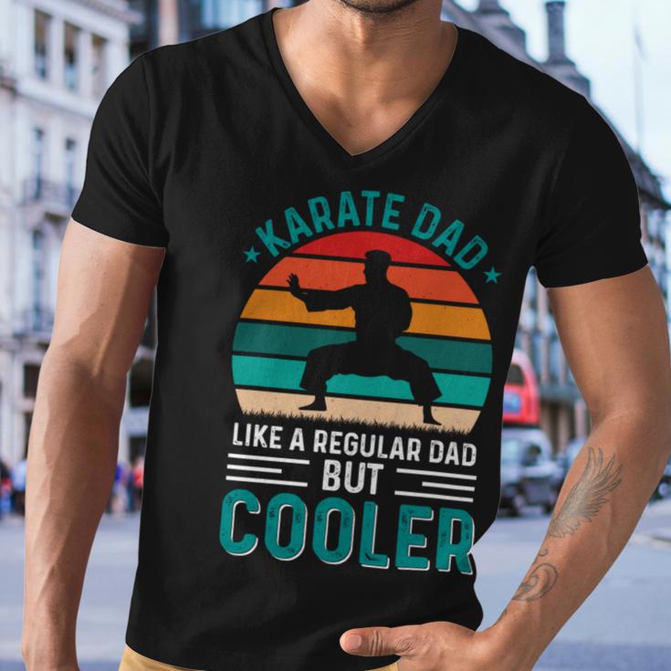 Karate Dad Like Regular Dad Only Cooler Fathers Day Gift Men V-Neck Tshirt