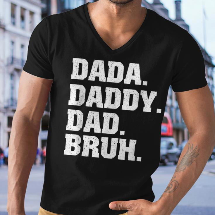 Mens Dada Daddy Dad Bruh From Son Boys Fathers Day V3 Men V-Neck Tshirt