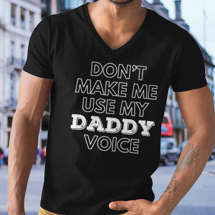 Mens Dont Make Me Use My Daddy Voice Funny Lgbt Gay Pride Men V-Neck Tshirt