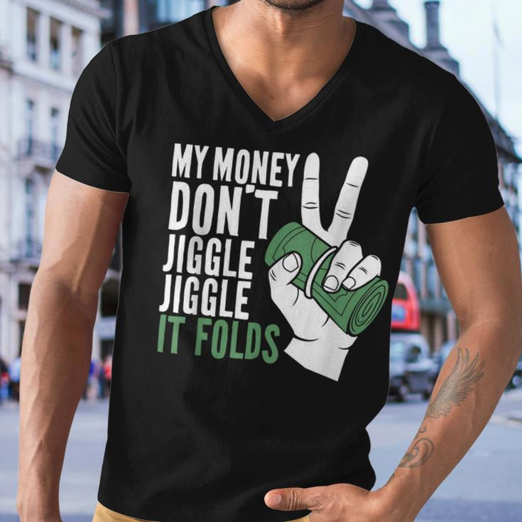 My Money Dont Jiggle Jiggle It Folds Funny Meme Men V-Neck Tshirt