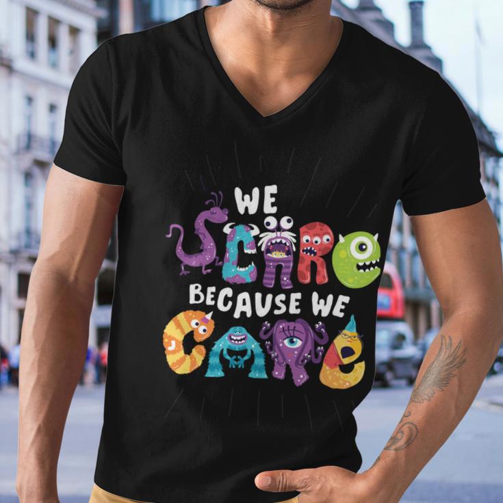 We Scare Because We Care 274 Trending Shirt Men V-Neck Tshirt